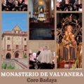 Misa-Concierto Coro Badaya en el Monasterio de Valvanera (Anguiano, La Rioja) el 18 de Junio