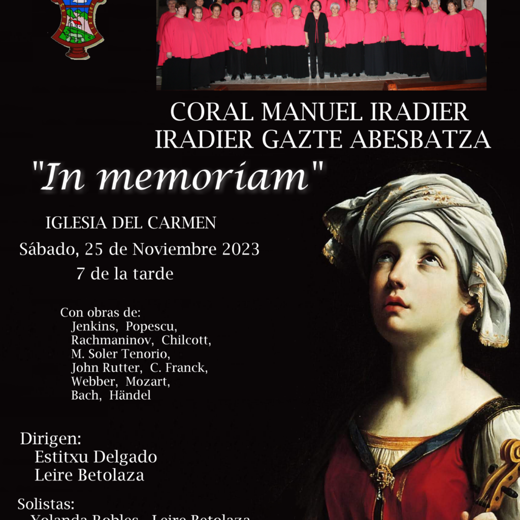El próximo SABADO 25 de NOVIEMBRE a las 19:00 horas la Coral Manuel Iradier celebrará Santa Cecilia en la Iglesia del CARMEN de Vitoria.