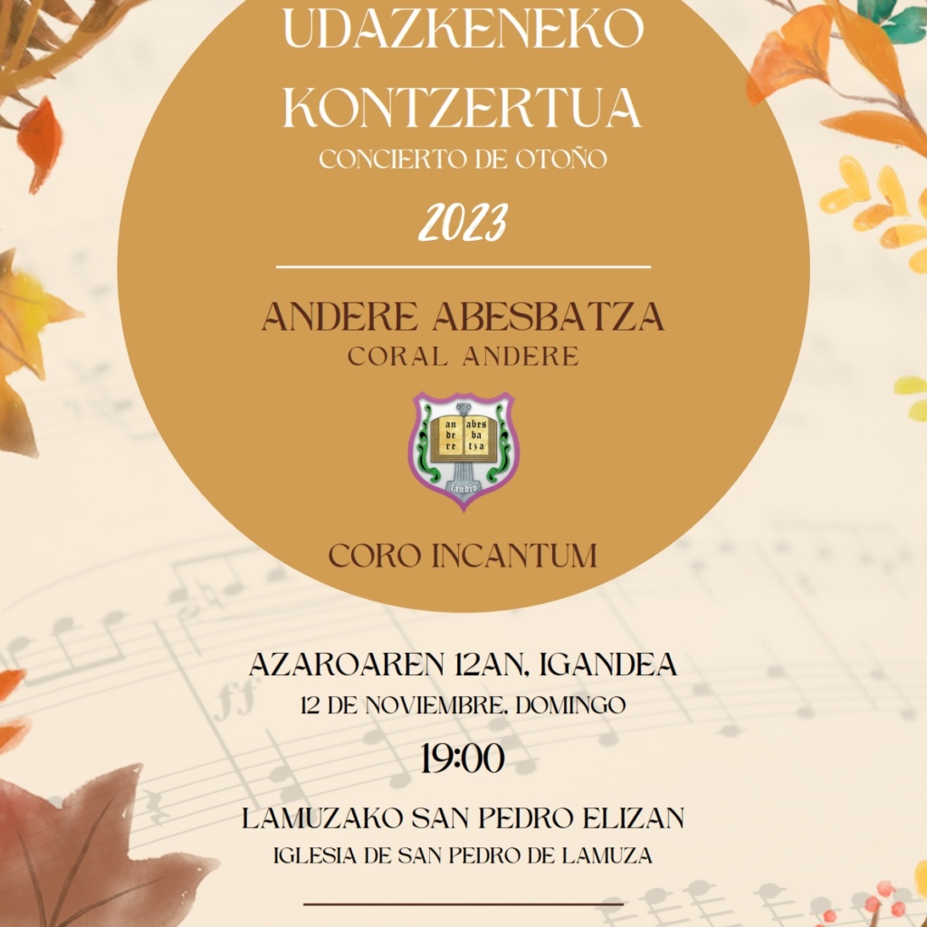 Concierto de otoño 2023 con la Coral ANDERE, domingo 12 de noviembre en la Iglesia de San Pedro de Lamuza ( Laudio / Llodio) a las 19:00h