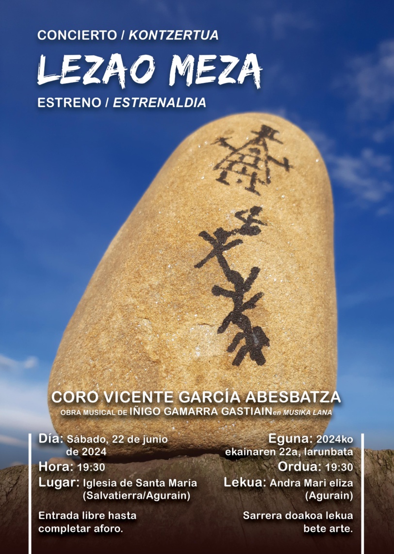 El Coro Vicente García de Vitoria – Gasteiz va a realizar el estreno de «Lezao Meza» escrita por Iñigo Gamarra en Salvatierra/Agurain el próximo 22 de junio. ¡Os animamos a que vengáis a disfrutar de esta obra!