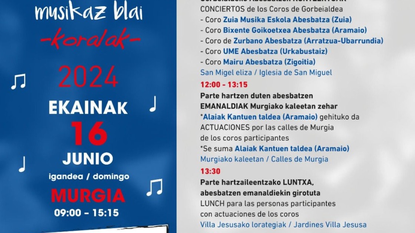 ENCUENTRO CORAL, domingo16 de Junio, a lo largo de la mañana y en Murgia, se celebrará el 4º GORBEIALDEA MUSIKAZ BLAI, pero este año será CORAL.