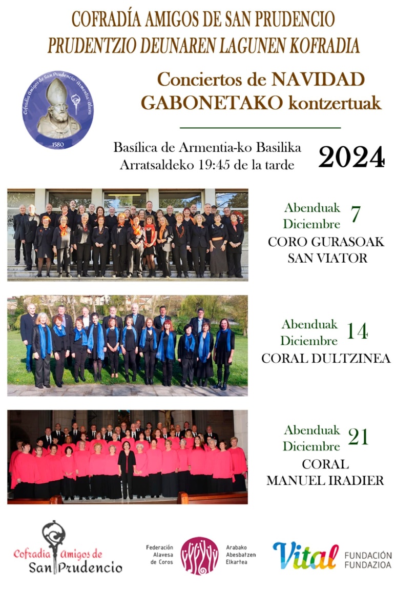 Conciertos de Navidad organizados por La cofradía Amigos de San Prudencio, con el Coro Dultzinea + Coro Gurasoak San Viator + Coro Manuel Iradier, sábados 7, 14 y 21 de diciembre en la Basilica de Armentia