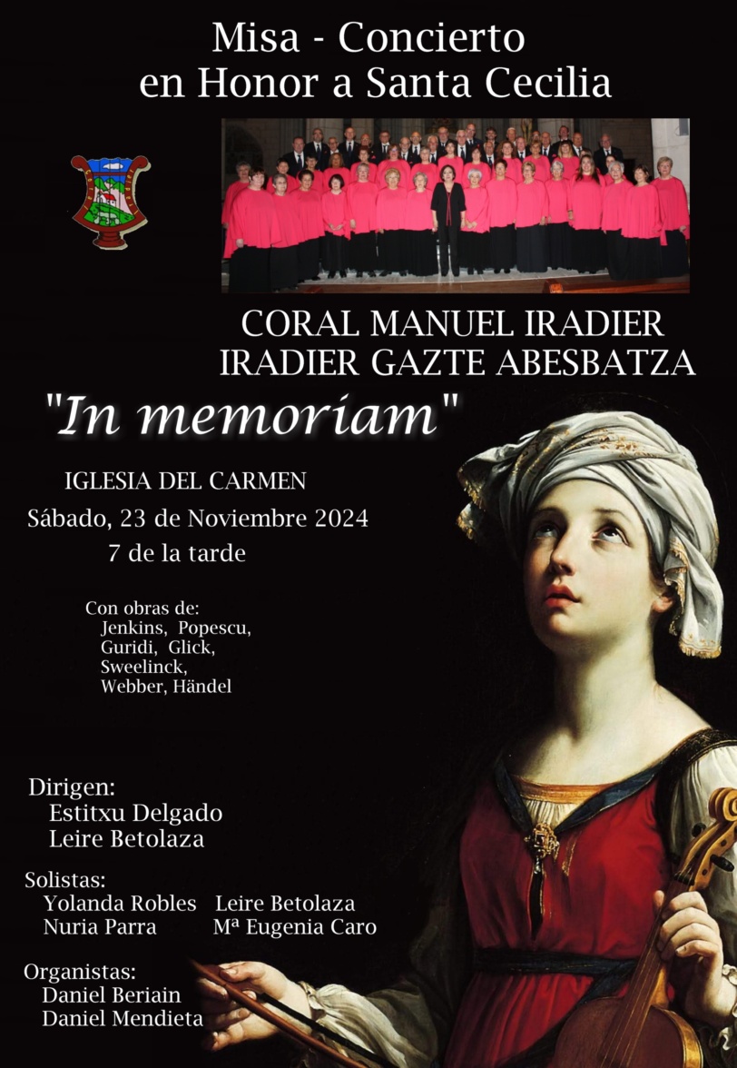 El próximo SABADO 23 de NOVIEMBRE a las 19:00 horas la Coral Manuel Iradier celebrará Santa Cecilia en la Iglesia del CARMEN de Vitoria.