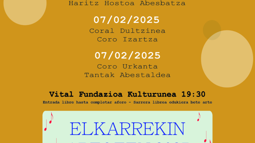 Elkarrekin abesten/Cantemos juntos’ Fundación Vital y la Federación de Coros organizan un ciclo para apoyar a las corales alavesas,  viernes 10, 17 de enero y 7 de febrero 2025 en Vital Fundazioa Kulturunea (19:30 horas)