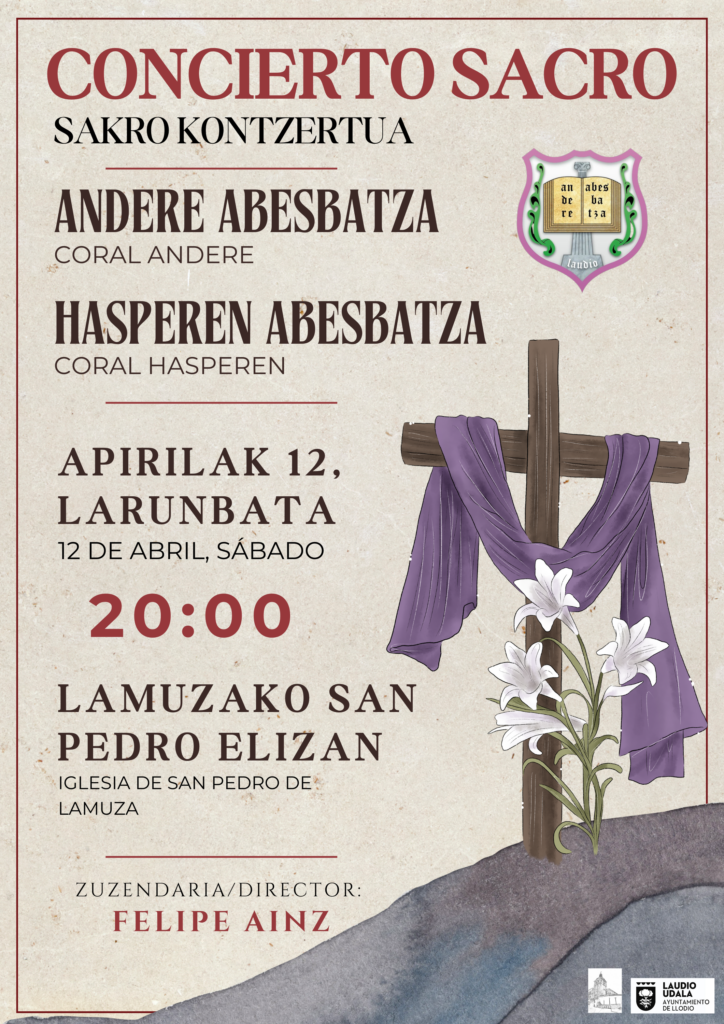 Concierto sacro de la Coral Andere abesbatza este sábado 12 de abril en la Iglesia de San Pedro (Laudio/Llodio) a las 20:00 horas.